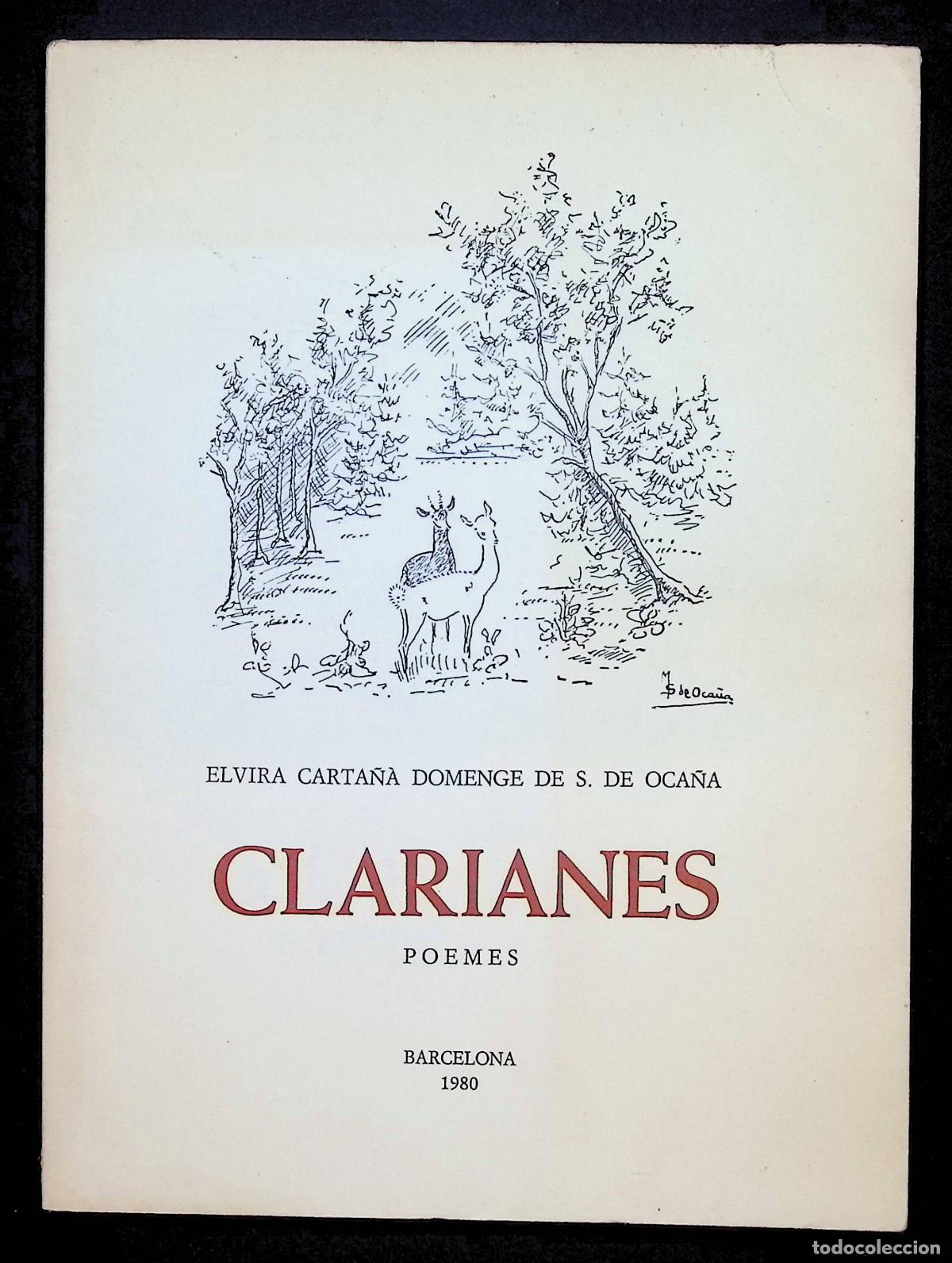 Libros de segunda mano: CLARIANES. Poemes. - CARTA&Ntilde;&Agrave; DOMENGE DE S. DE OCA&Ntilde;A, Elvira. - Dedicat&ograve;ria aut&ograve;grafa.