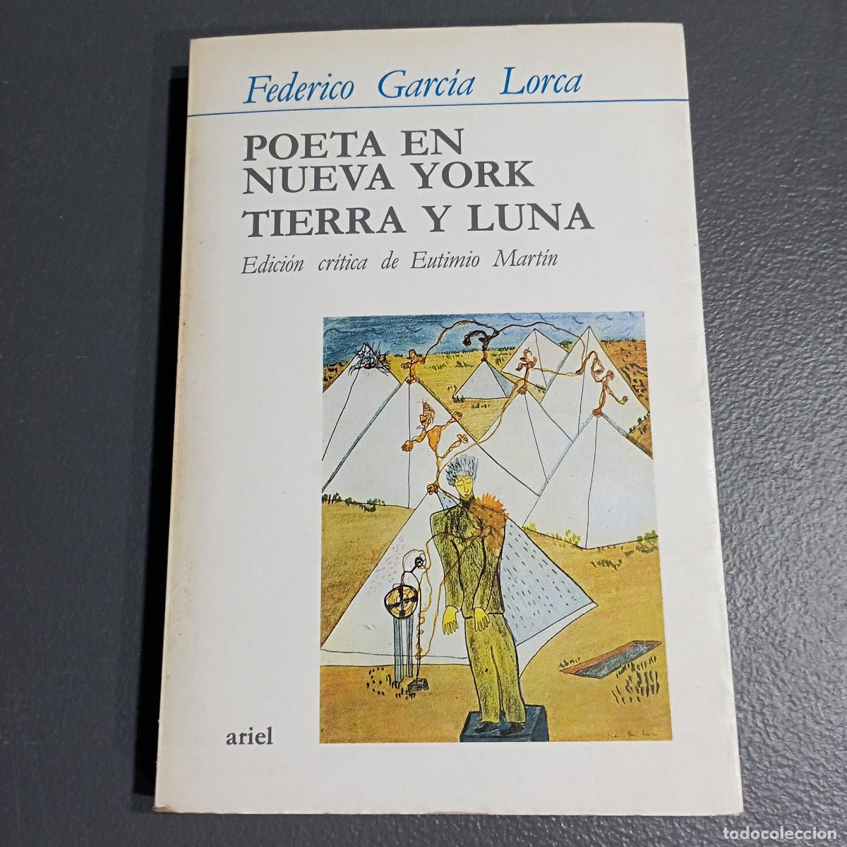 Libros de segunda mano: POETA EN NUEVA YORK TIERRA Y LUNA Federico Garcia Lorca 1ra edicion 1981 - Ariel - 1E1