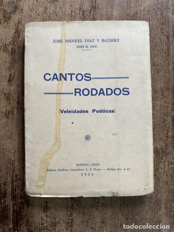 Libros de segunda mano: Cantos Rodados - Diaz y Bazirre Jose Manuel