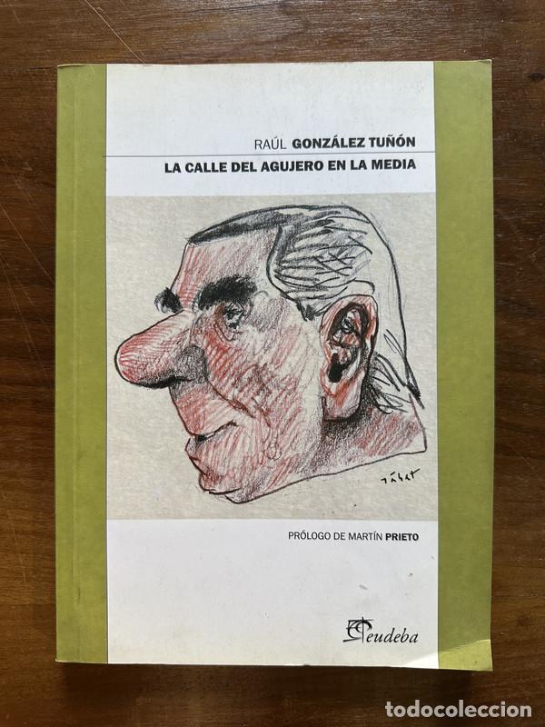 Libros de segunda mano: La calle del agujero en la media - Gonzalez Tu�on Raul