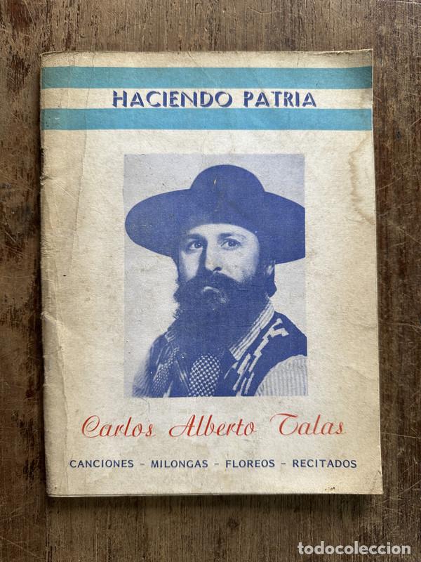 Libros de segunda mano: Haciendo Patria - Talas Carlos Alberto