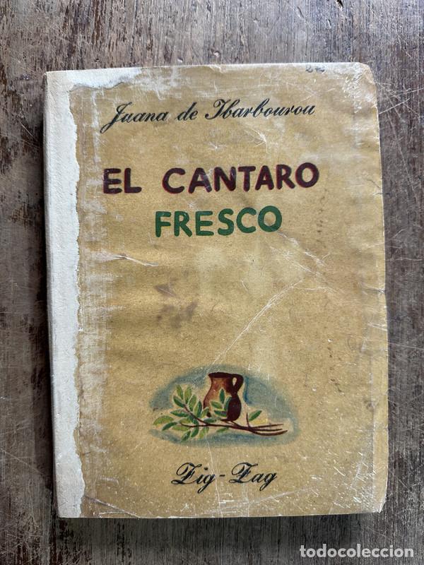 Libros de segunda mano: El Cantaro Fresco - Ibarbourou Juana de