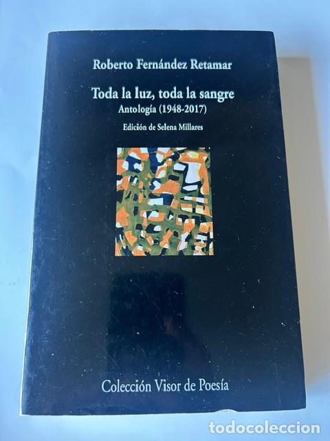 Libros de segunda mano: Toda la luz, toda la sangre -Fern&aacute;ndez Retamar-