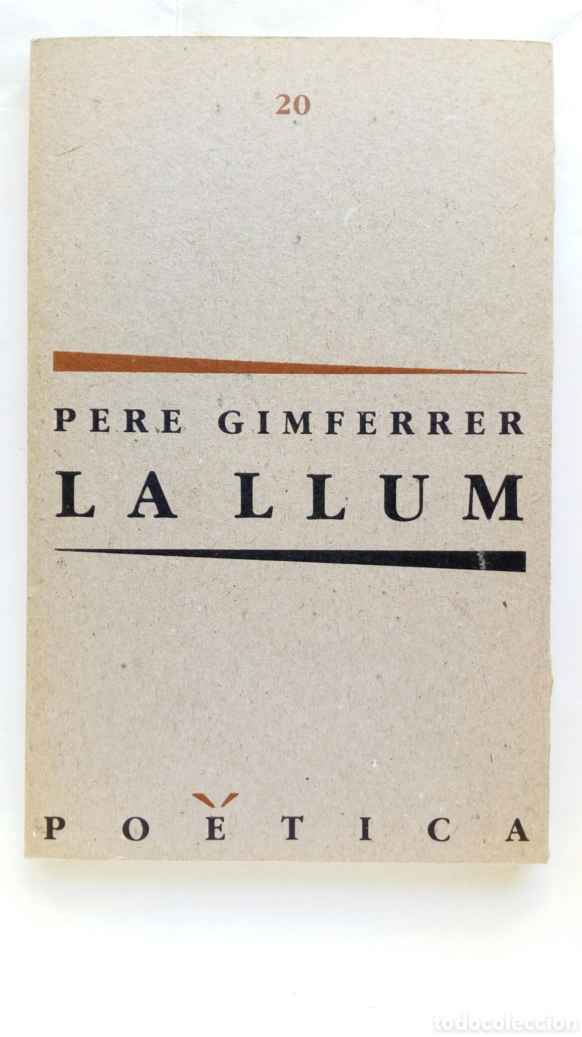 Livres d'occasion: La Llum. Pere Gimferrer.
