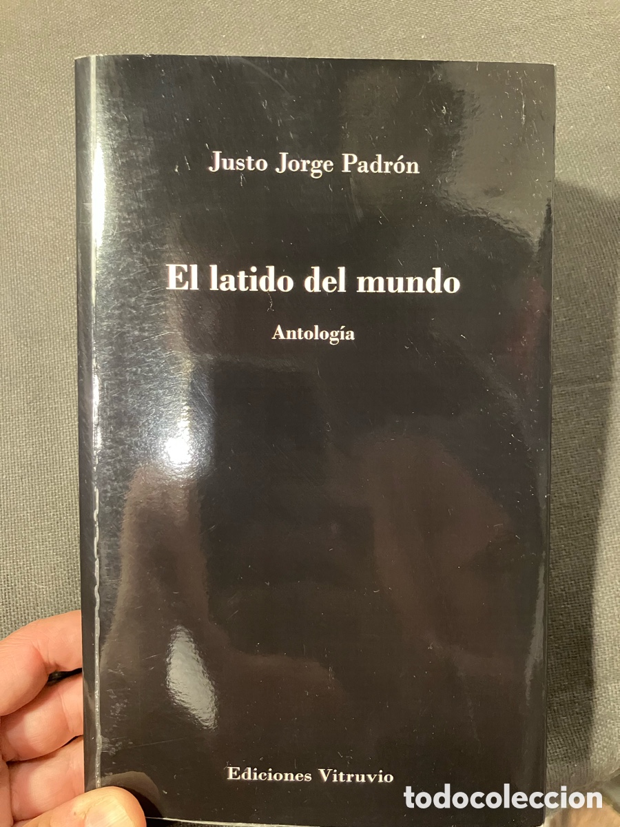 Libros de segunda mano: Justo Jorge Padron. 2 libros: antolog&iacute;a y poes&iacute;a completa. Autografiados y con dedicatoria