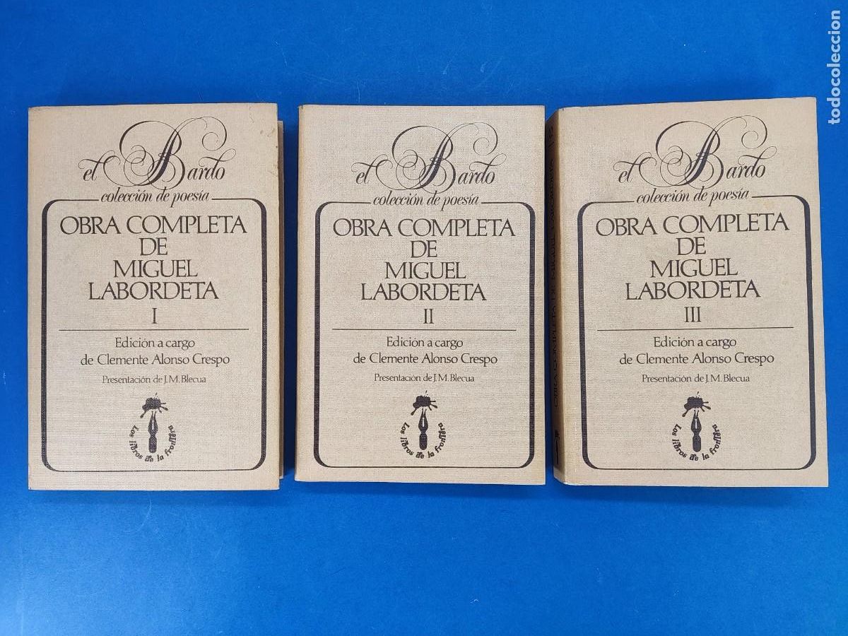 Libros de segunda mano: OBRA COMPLETA DE MIGUEL LABORDETA / EDICION A CARGO DE CLEMENTE ALONSO CRESPO / 1983