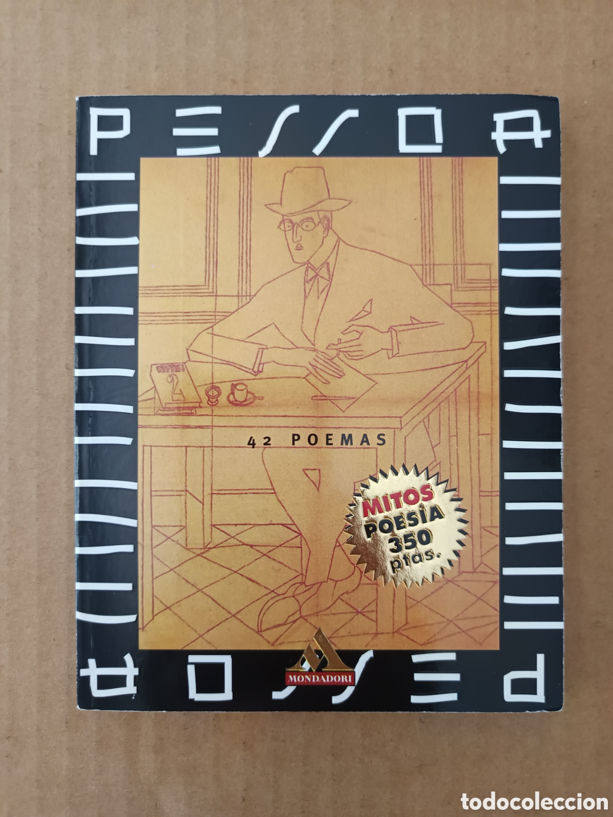 Libros de segunda mano: 42 Poemas, por Pessoa (Mondadori, 1998). Mitos Poes&iacute;a n&deg;2. 72 p&aacute;ginas con cubiertas en r&uacute;stica.