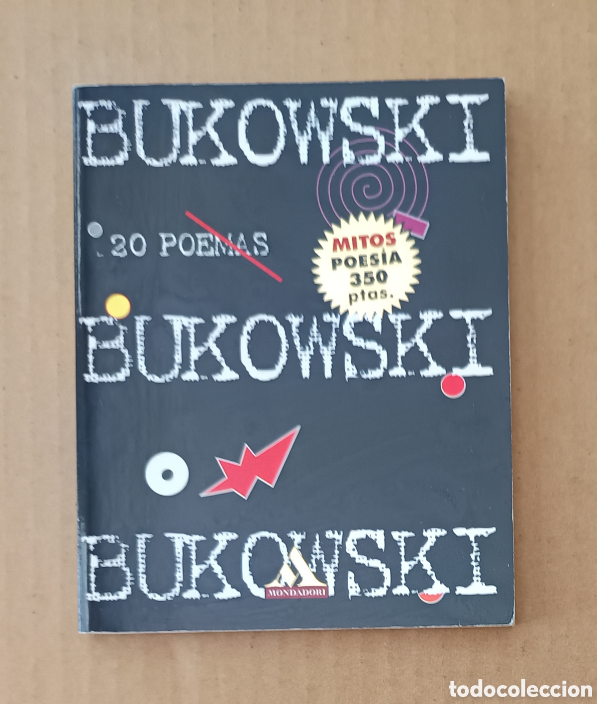 Libros de segunda mano: 20 Poemas, por Bukowski (Mondadori, 1998). Mitos Poes&iacute;a n&deg;3. 72 p&aacute;ginas con cubiertas en r&uacute;stica.