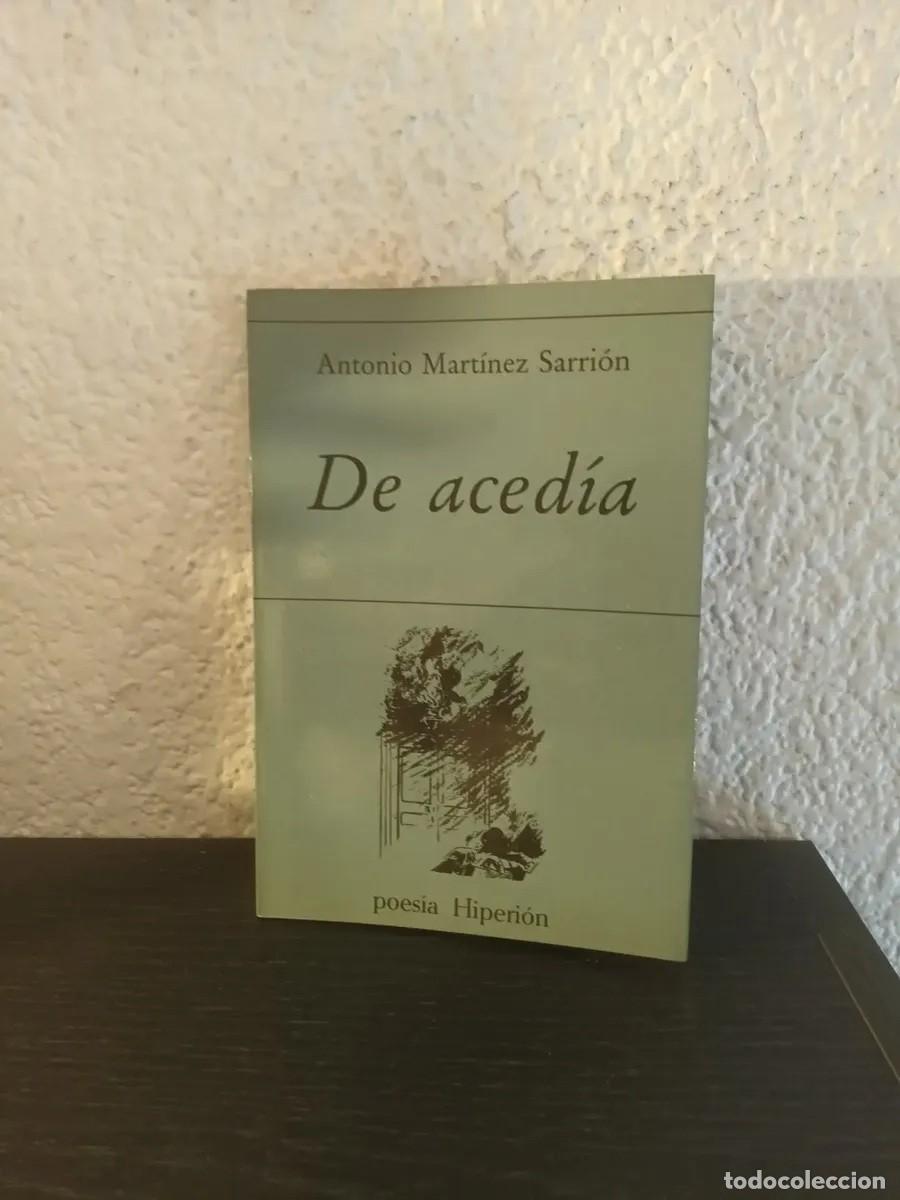 Libros de segunda mano: Antonio Mart&iacute;nez Sarri&oacute;n &ndash; De aced&iacute;a &ndash; Hiperi&oacute;n &ndash; 1986 - LM