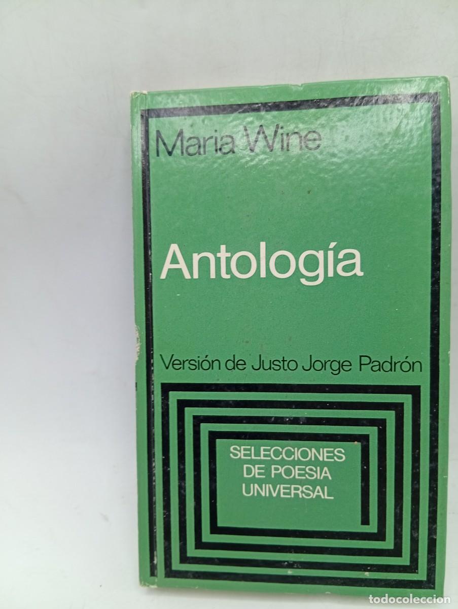Libros de segunda mano: ANTOLOGIA. MARIA WINE. PLAZA & JANES. 1&ordf;. EDICION. 1977. PAGS : 220.