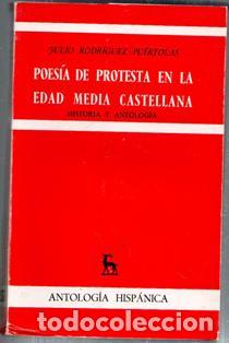 Libros de segunda mano: Poes&iacute;a de protesta en la Edad Media castellana, Julio Rodr&iacute;guez Pu&eacute;rtolas