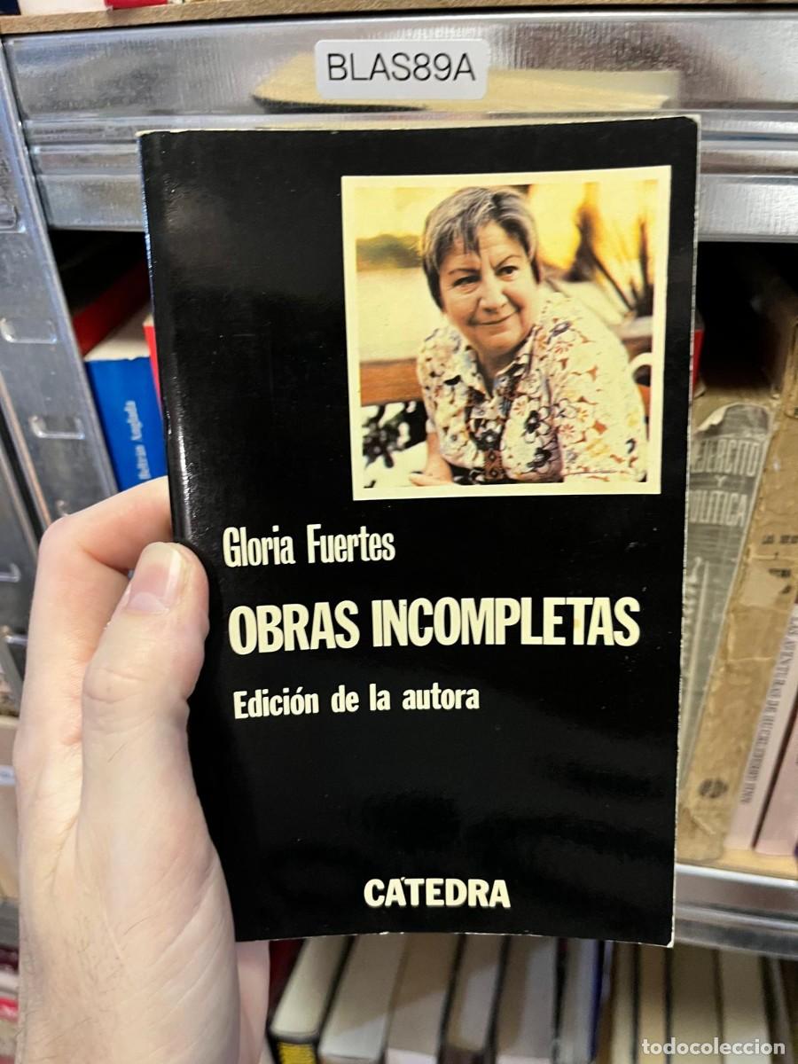 Libros de segunda mano: BLAS89A &mdash; Gloria Fuertes &mdash; Obras incompletas &mdash; C&aacute;tedra.