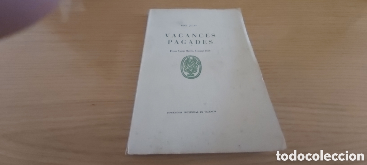 Libros de segunda mano: VACANCES PAGADES. PERE QUART. VALENCIA. 1961