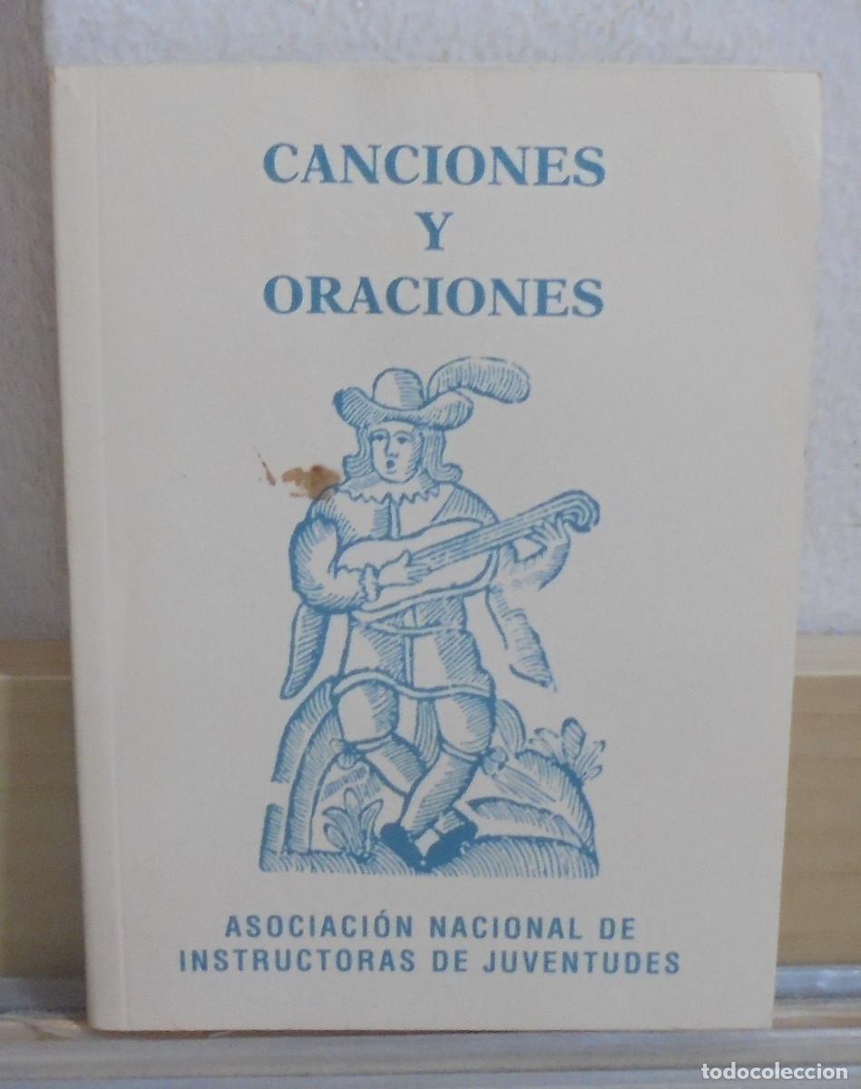 Libros de segunda mano: Canciones y oraciones. Asociaci&oacute;n Nacional de Instructoras de Juventudes