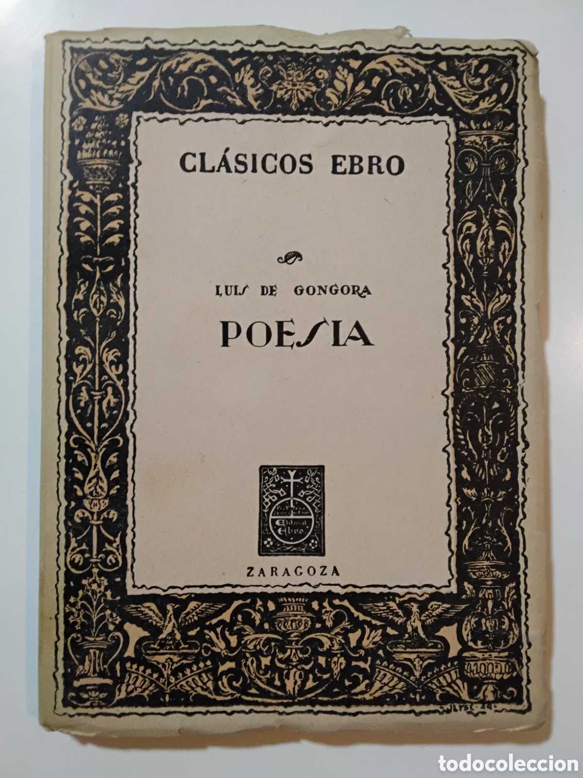 Libros de segunda mano: Luis de G&oacute;ngora &ndash; Poes&iacute;a &ndash; Editorial Ebro &ndash; 1960