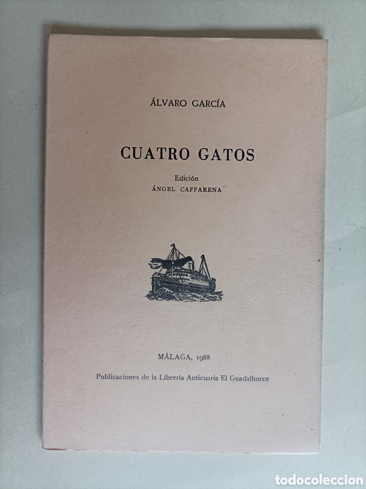Libros de segunda mano: Cuatro gatos / &Aacute;lvaro Garc&iacute;a, edici&oacute;n &Aacute;ngel Caffarena. Librer&iacute;a Anticuaria El Guadalhorce