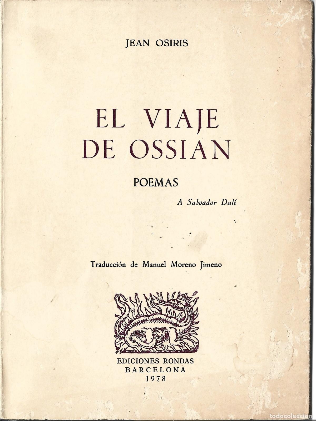 Libros de segunda mano: SALVADOR DALI-EL VIAJE DE OSSIAN POEMAS A SALVADOR DALI DE JEAN OSIRIS-EDITOR RONDAS 1978-BARCELONA