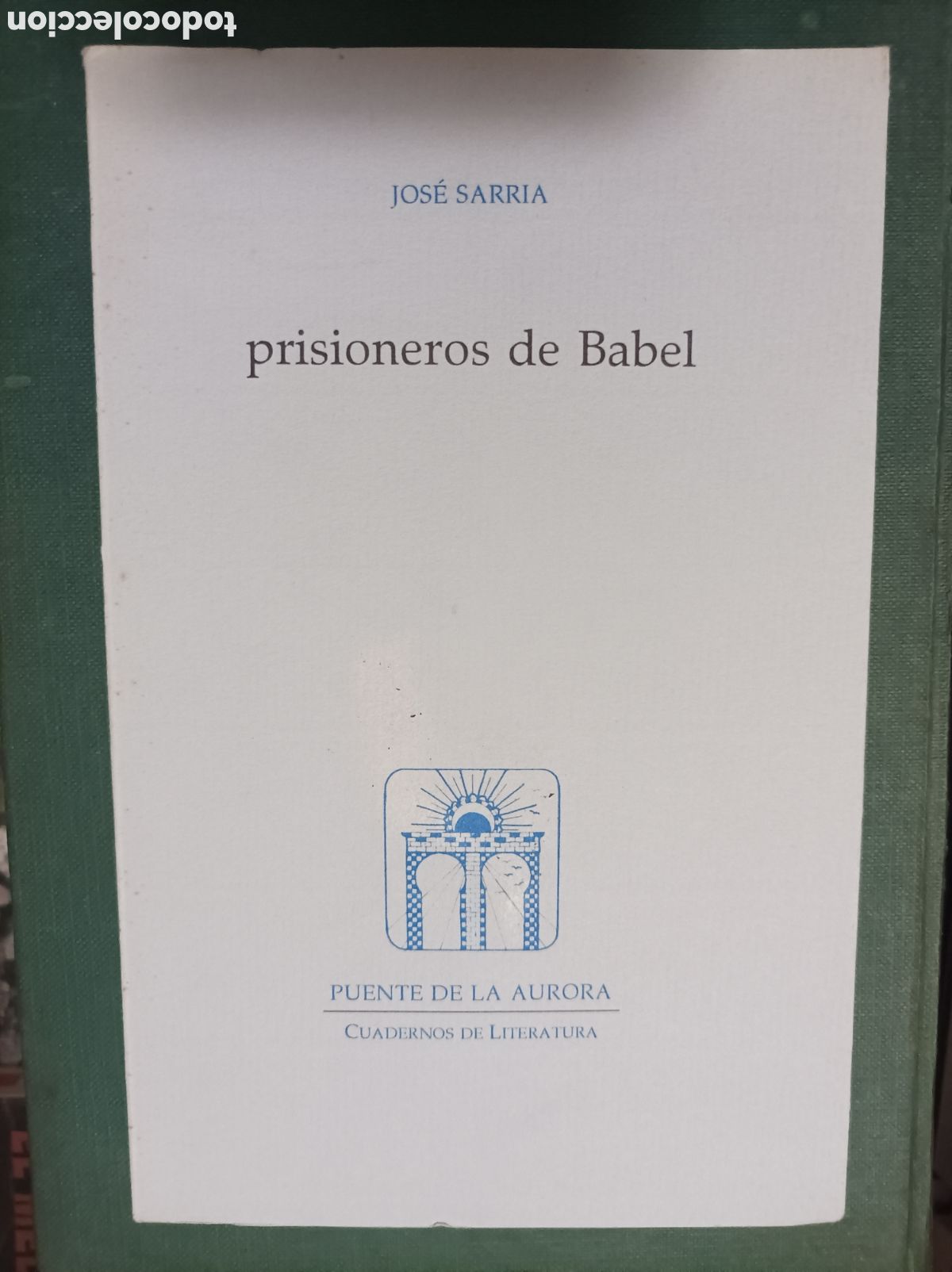 Gebrauchte B&uuml;cher: Prisioneros de Babel / Jos&eacute; Sarria