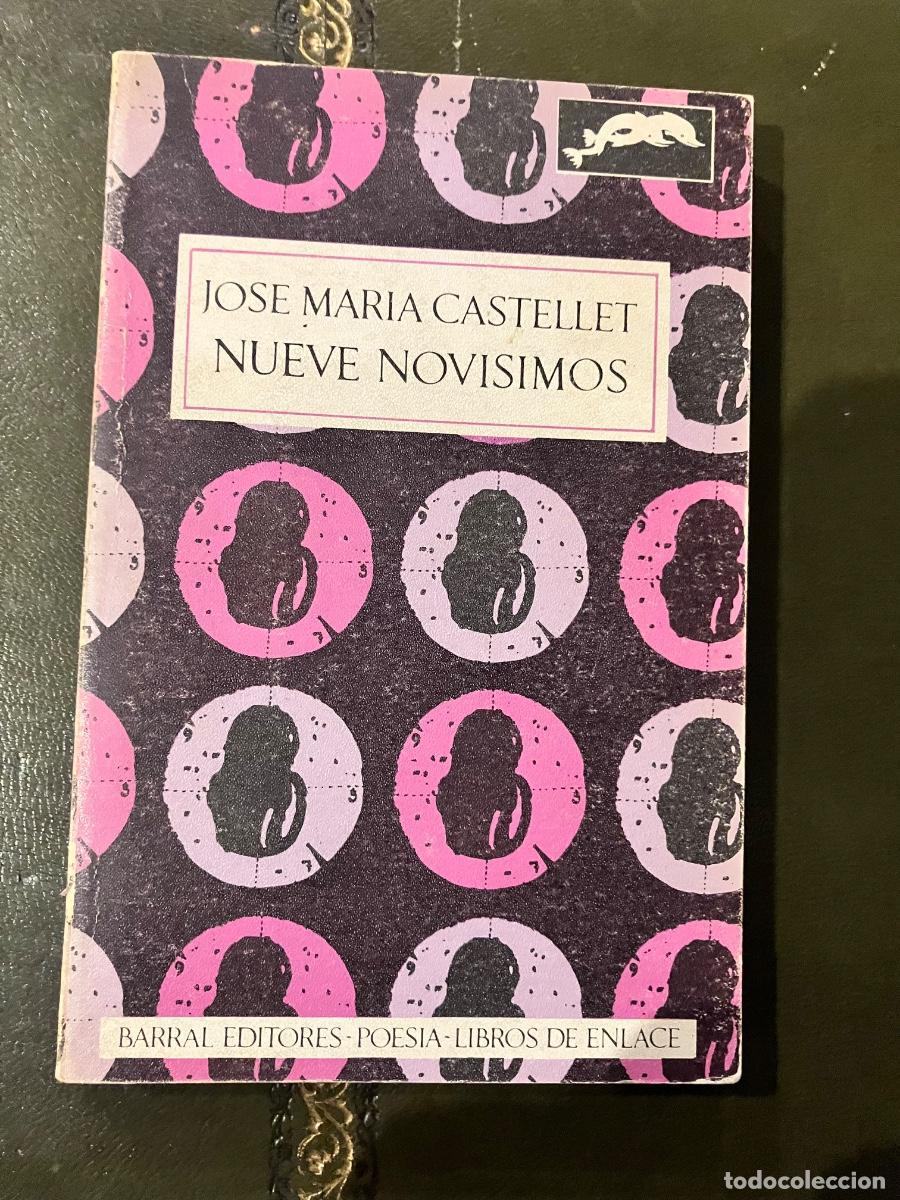 Livres d'occasion: Jos&eacute; Mar&iacute;a Castellet, Nueve nov&iacute;simos, 1970.