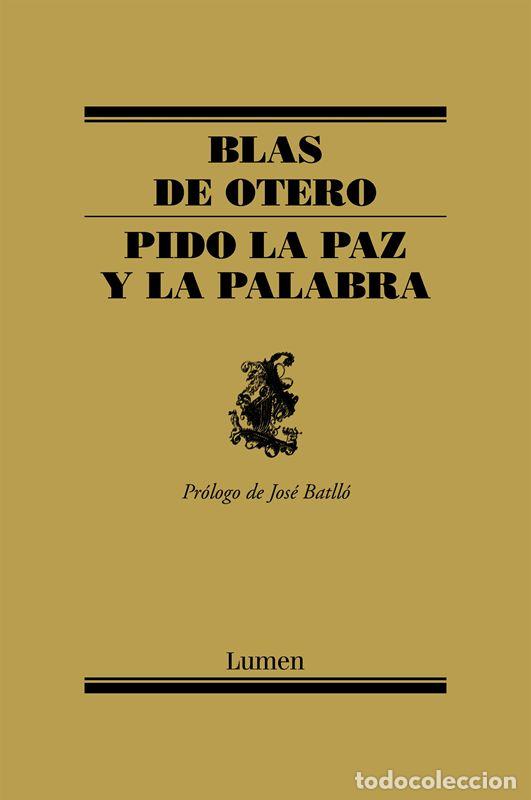 Libros de segunda mano: Pido la paz y la palabra. - De Otero, Blas.