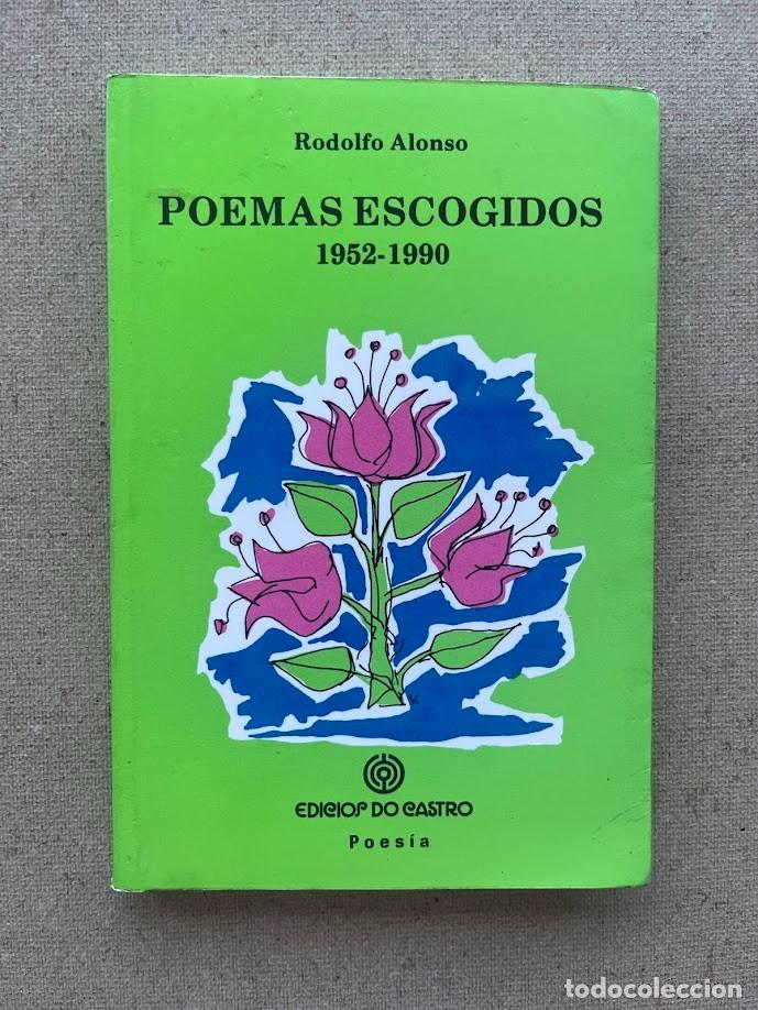 Libros de segunda mano: Poemas escogidos / 1952-1990 / Rodolfo Alonso / Poes&iacute;a / Edici&oacute;s do Castro /