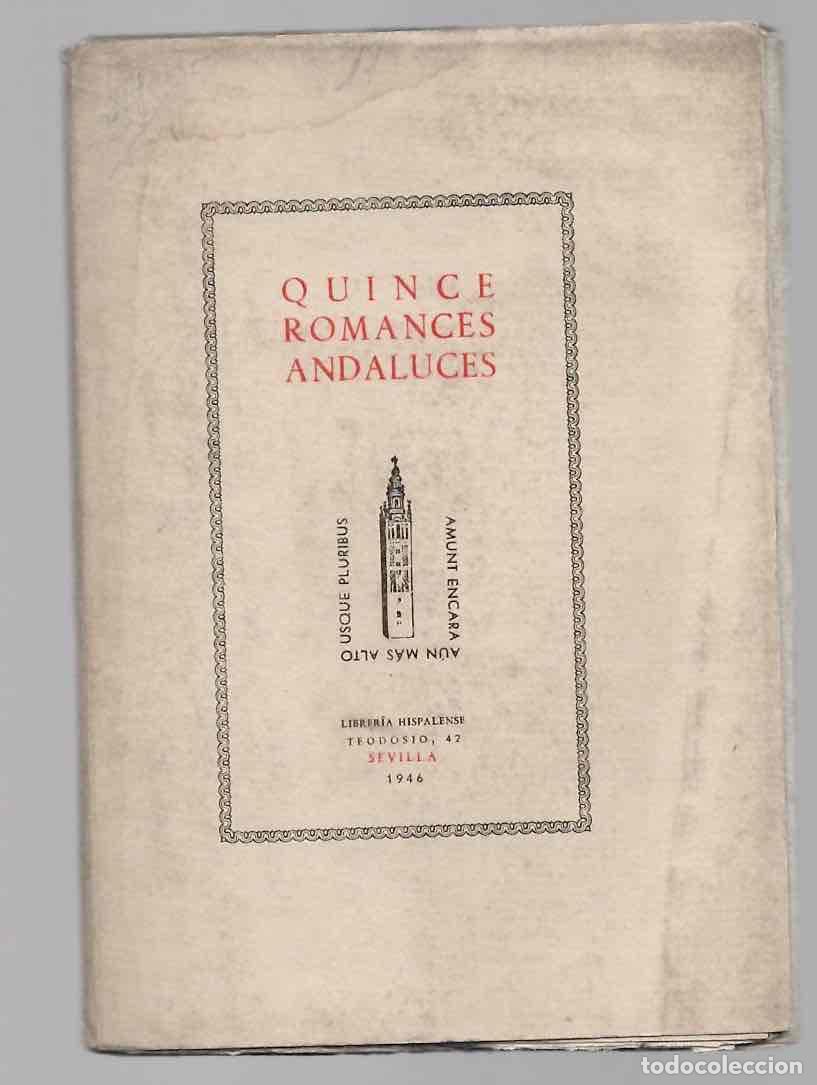 Libros de segunda mano: QUINCE ROMANCES ANDALUCES. LIBRERIA HISPALENSE SEVILLA 1946