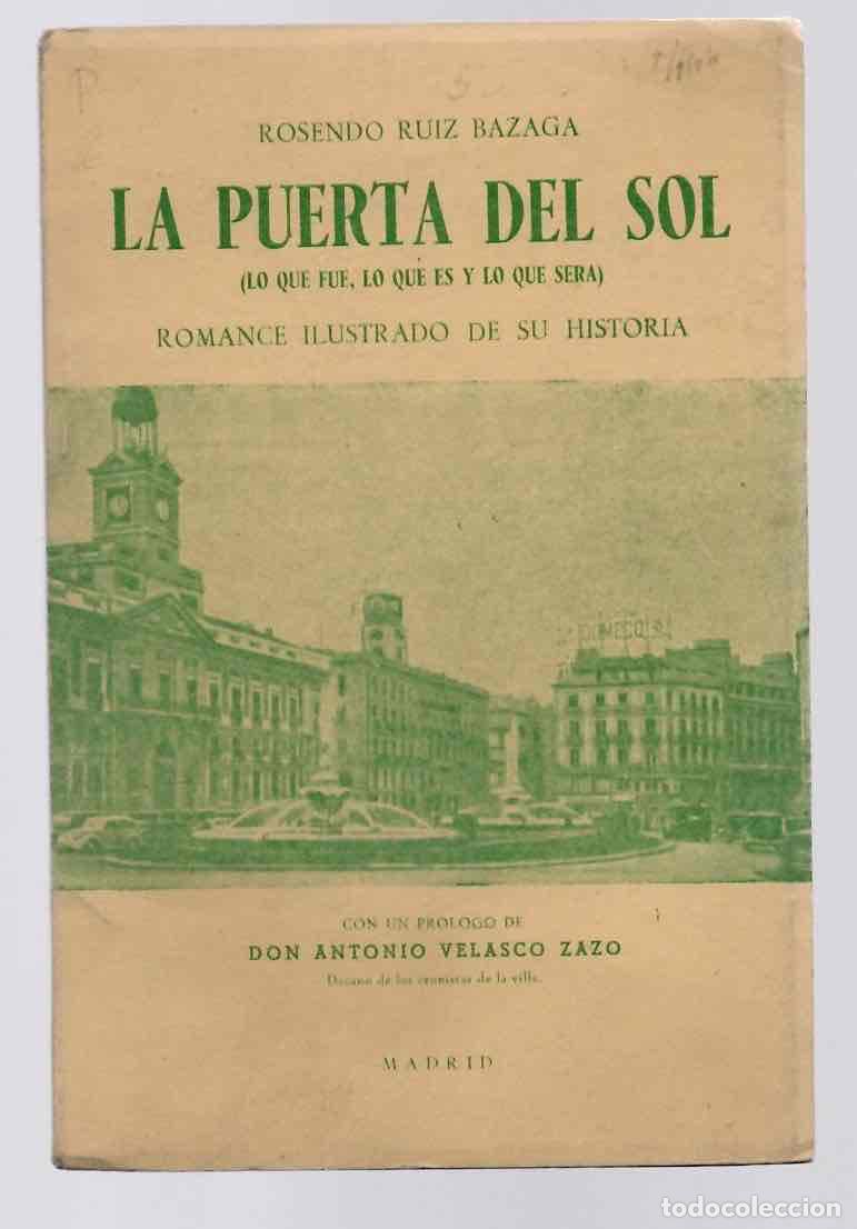 Livres d'occasion: LA PUERTA DEL SOL (LO QUE FUE, LO QUE ES Y LO QUE SERA). ROMANCE ILUSTRADO DE SU HISTORIA 1951