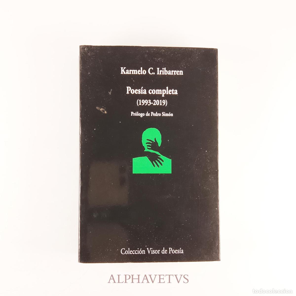 Libros de segunda mano: Poes&iacute;a completa (1993-2019) - Iribarren, Karmelo C