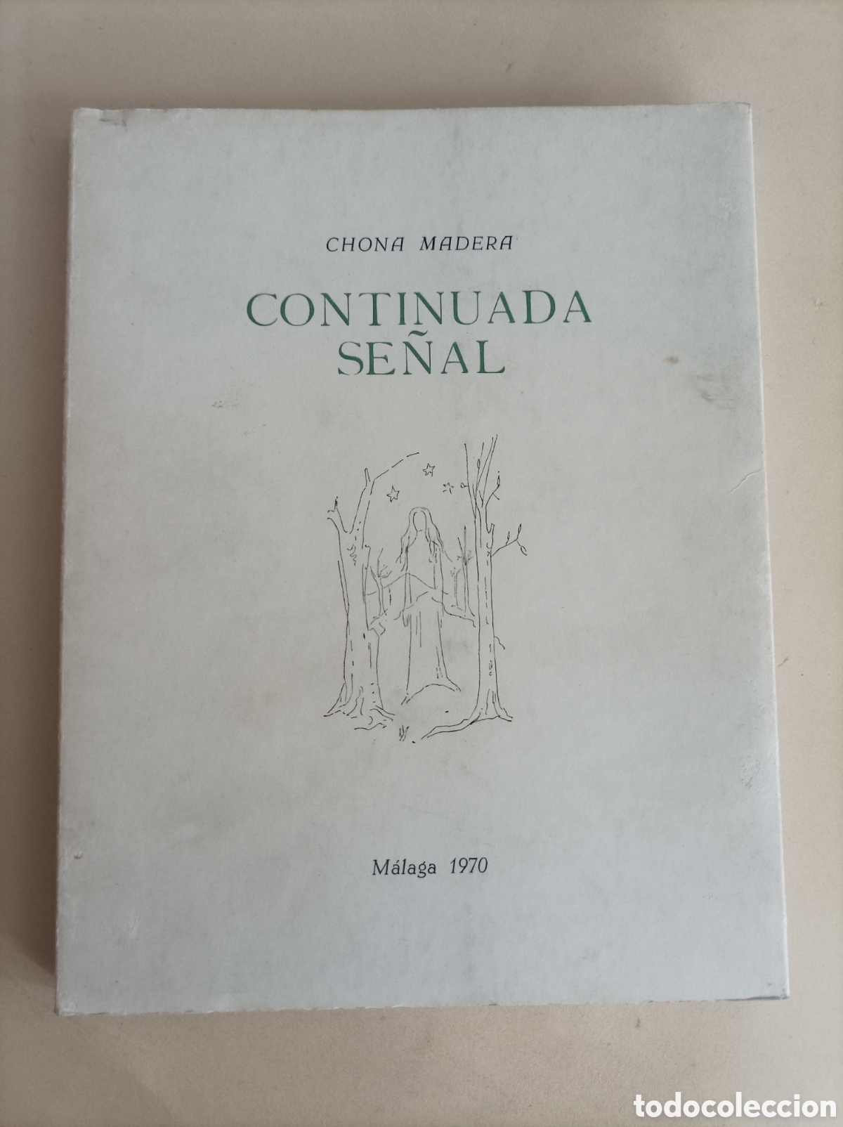 Libros de segunda mano: Continuada se&ntilde;al / Chona Madera. Pr&oacute;logo de Gracian Quijano. M&aacute;laga, 1970.