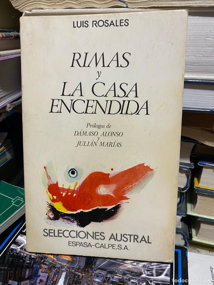 Libros de segunda mano: RIMAS Y LA CASA ENCENDIDA, LUIS ROSALES, EDT.ESPASA CALPE S.A.
