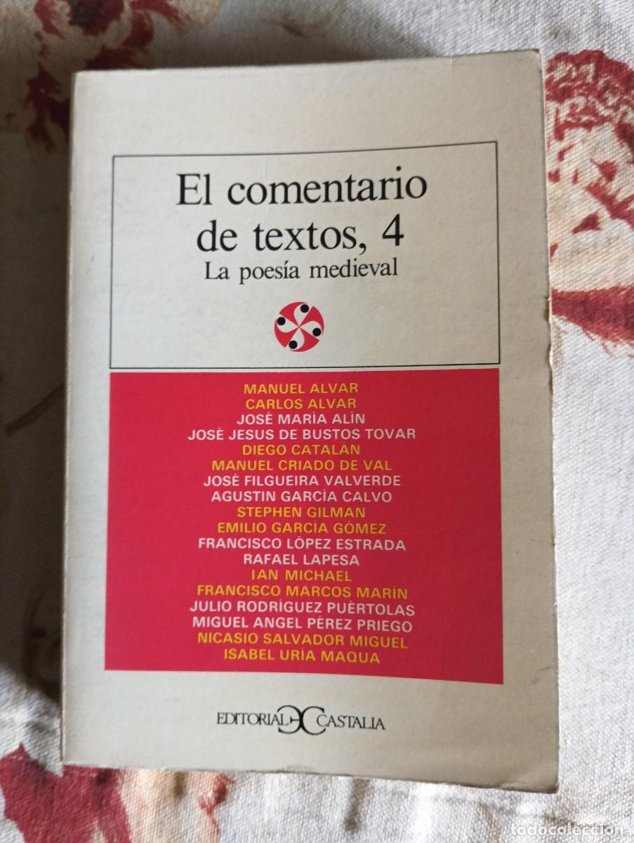 Libros de segunda mano: EL COMENTARIO DE TEXTOS, 4. LA POES&Iacute;A MEDIEVAL.-VV.AA.