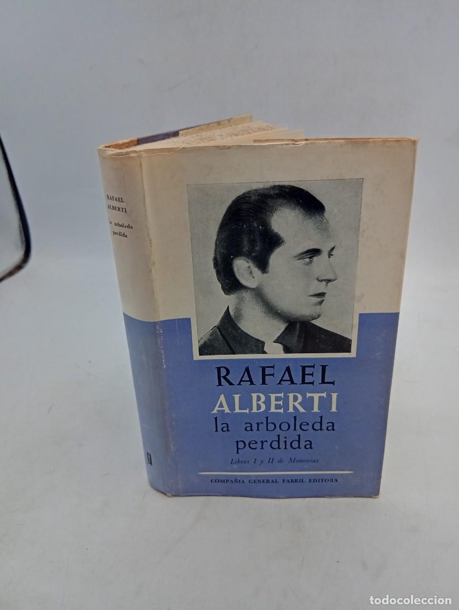 Libros de segunda mano: LA ARBOLEDA PERDIDA. RAFAEL ALBERTI. 1959. PAGS : 330.