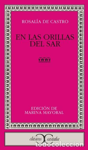 Libros de segunda mano: En las Orillas del Sar - Rosal&iacute;a de Castro - Castalia Ediciones - Cl&aacute;sicos, N&ordm; 090