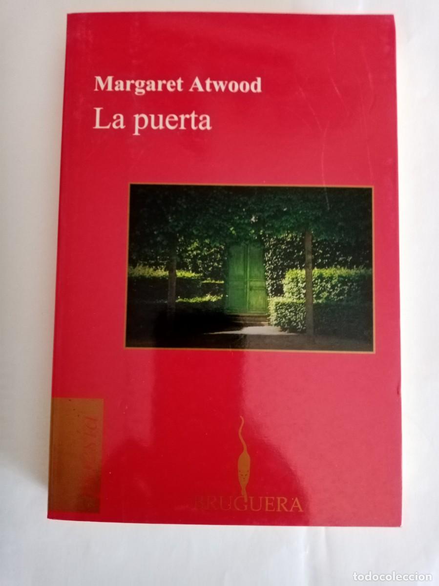 Libros de segunda mano: LA PUERTA. Margaret Atwood ( BRUGUERA )