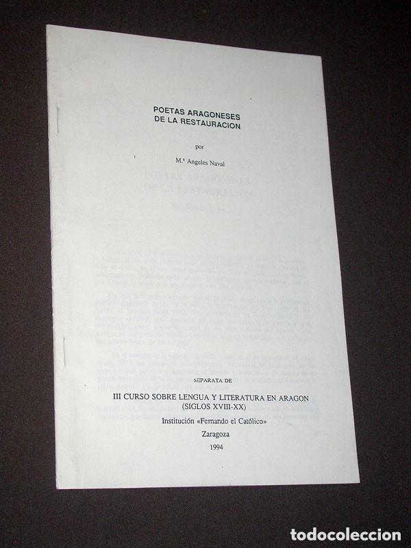 Libros de segunda mano: POETAS ARAGONESES DE LA RESTAURACI&Oacute;N. M&ordf; &Aacute;ngeles NAVAL. IFC 1994. RAM DE VIU, ROYO VILLANOVA, ALFARO