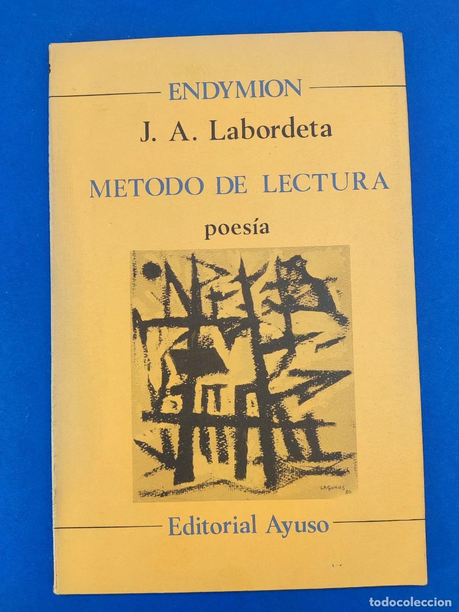 Libros de segunda mano: METODO DE LECTURA, POES&Iacute;A / J.A. LABORDETA / 1980. ENDYMION