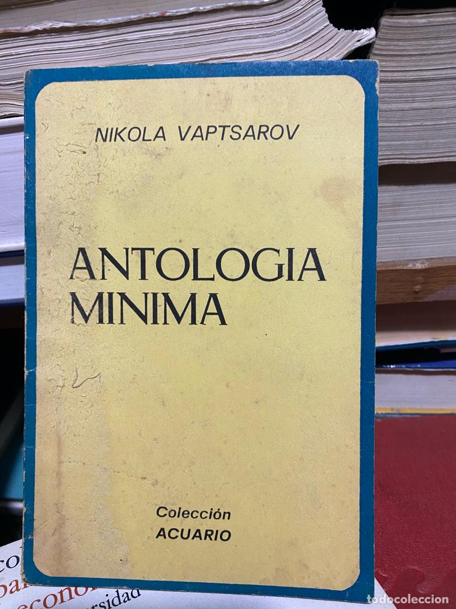 Libros de segunda mano: ANTOLOGIA MINIMA, NIKOLA VAPTSAROV, COLECCION ACUARIO
