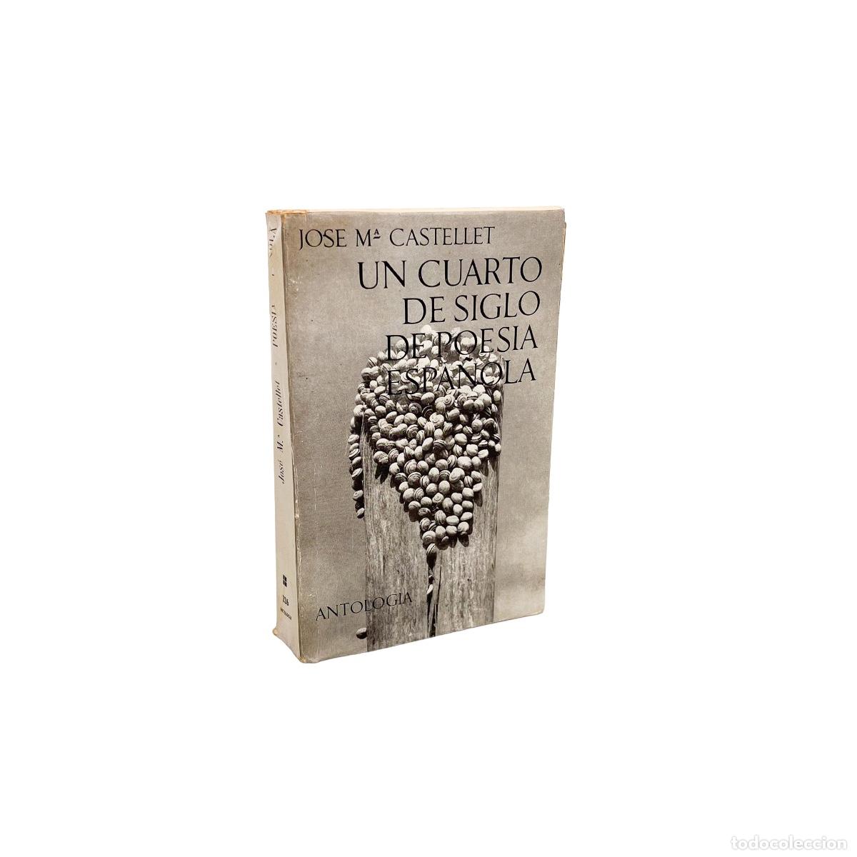 Libros de segunda mano: Un Cuarto de Siglo de Poes&iacute;a Espa&ntilde;ola (1939-1964), Jose M&ordf; Castellet