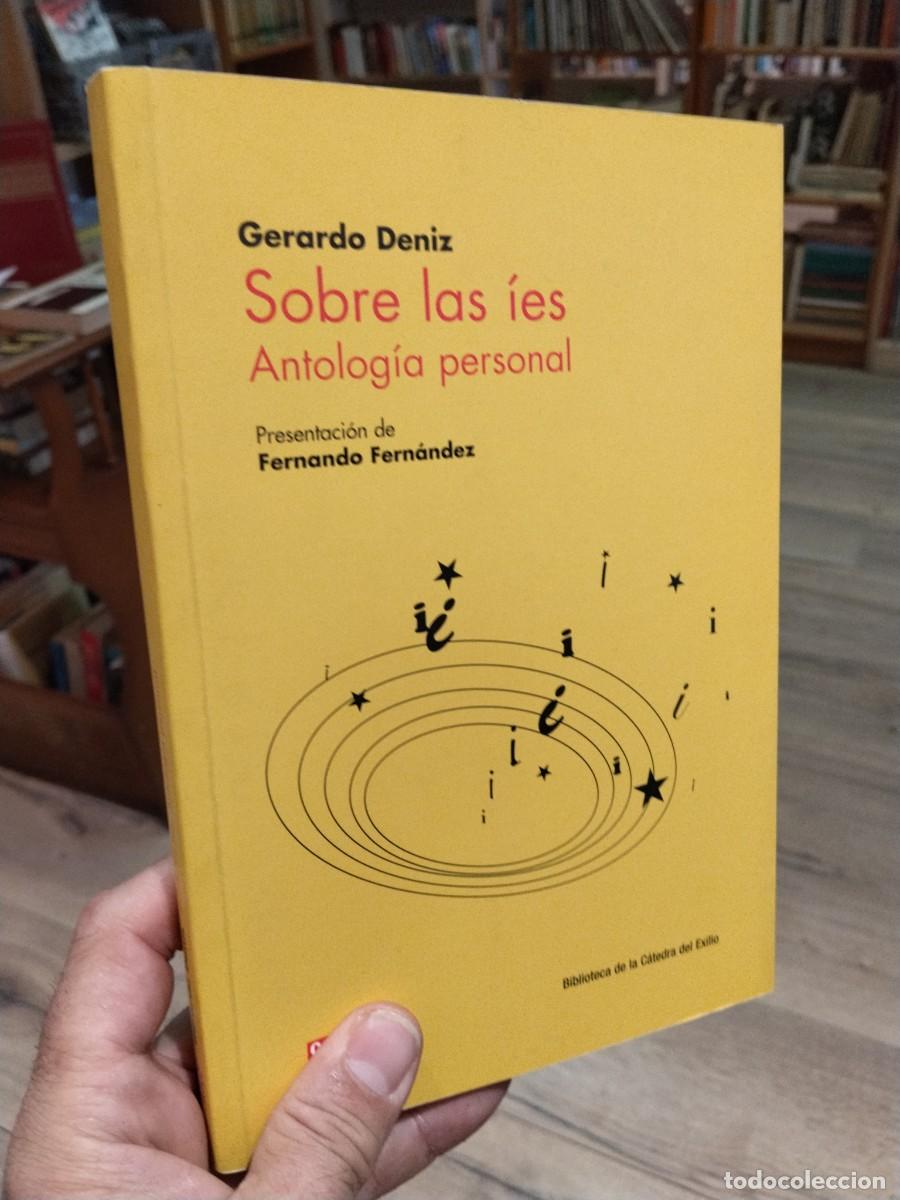 Livres d'occasion: Gerardo Deniz. Sobre las ies. Antolog&iacute;a personal