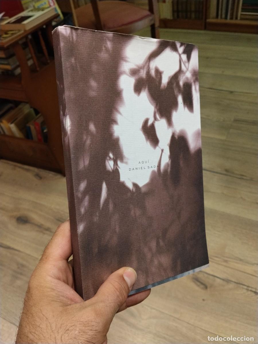 Second hand books: Daniel Sada. Aqu&iacute;. Fondo de Cultura Econ&oacute;mica