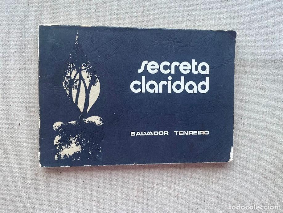 Libros de segunda mano: Secreta claridad / Salvador Tenreiro / Dedicatoria autor / Caracas 1979 / Poes&iacute;a /