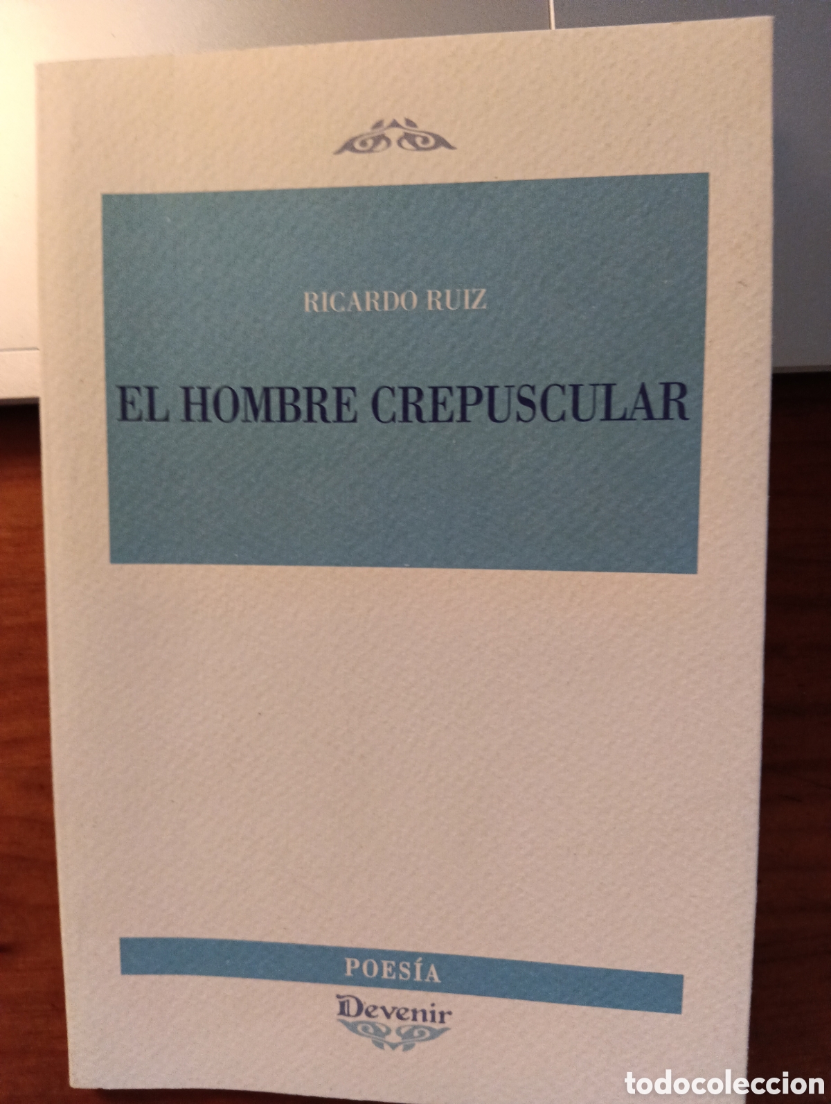 Libros de segunda mano: El hombre crepuscular, Ricardo Ruiz