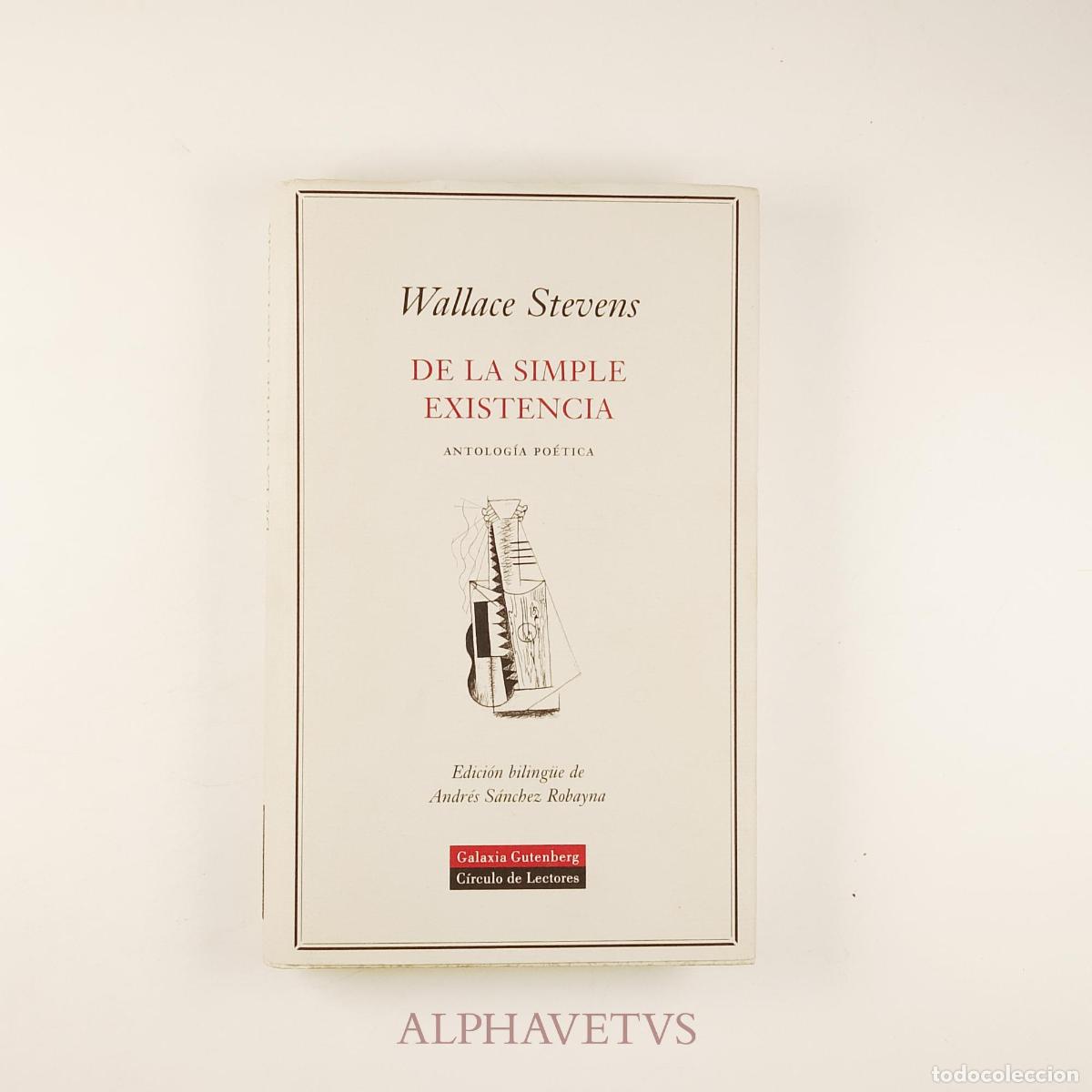 Libros de segunda mano: De la simple existencia - Stevens, Wallace
