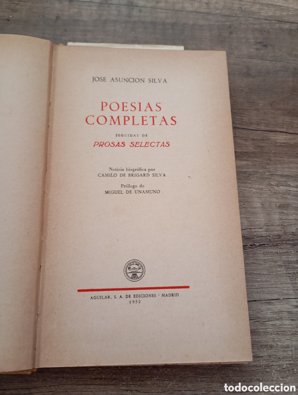 Libros de segunda mano: Libro. JOSE ASUNCI&Oacute;N SILVA. POESIAS COMPLETAS. 1 EDICI&Oacute;N. 1952