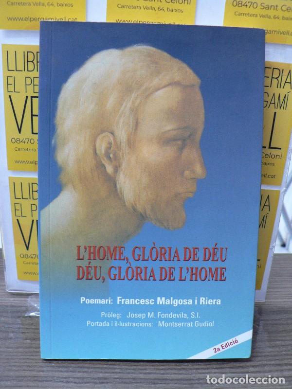 Libros de segunda mano: L'home, gl&ograve;ria de D&eacute;u, D&eacute;u, gl&ograve;ria de l'home: Poesia - Malgosa i Riera, Francesc - Editorial Claret