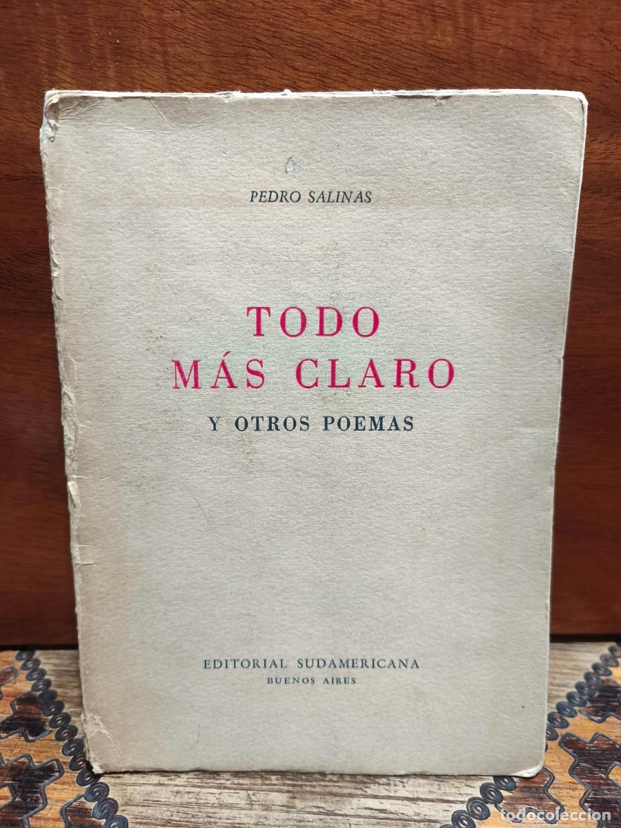 Libros de segunda mano: Pedro Salinas &ndash; Todo m&aacute;s claro y otros poemas &ndash; Editorial Sudamericana &ndash; 1949
