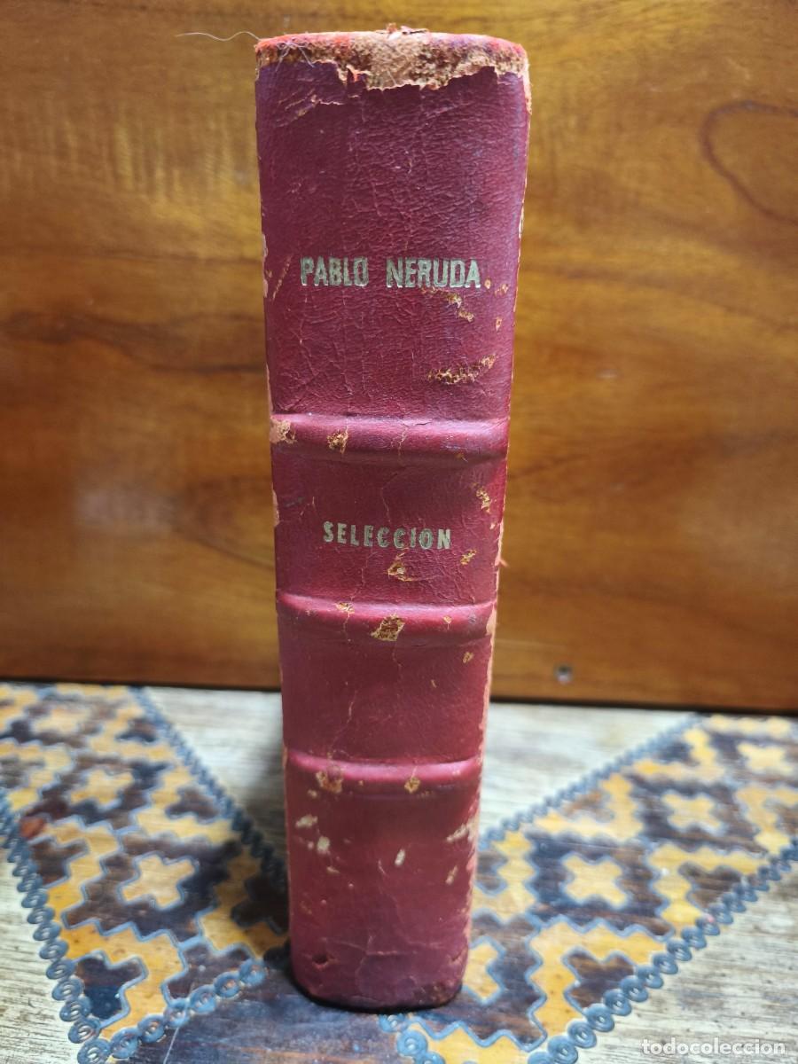 Libros de segunda mano: Pablo Neruda &ndash; Selecci&oacute;n &ndash; Nascimento &ndash; 1949