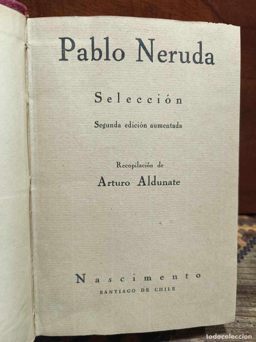 Libros de segunda mano: Pablo Neruda &ndash; Selecci&oacute;n &ndash; Nascimento &ndash; 1949 - Foto 2