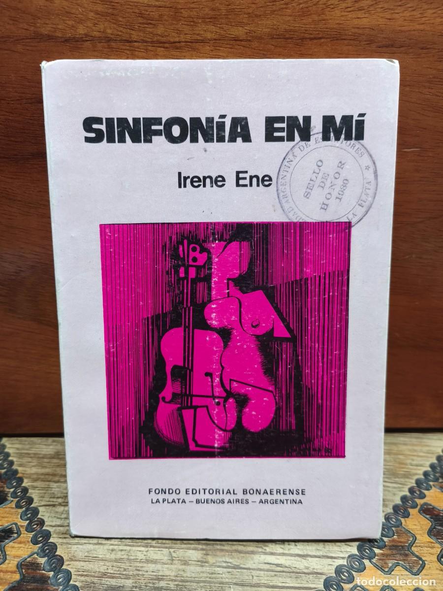 Libros de segunda mano: Irene Ene &ndash; Sinfon&iacute;a en m&iacute; &ndash; Fondo Editorial Bonaerense &ndash; 1980 FIRMADO Y DEDICADO