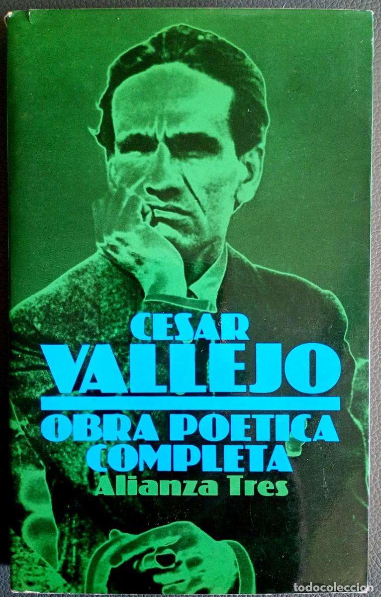 Libros de segunda mano: C&eacute;sar Vallejo . Obra po&eacute;tica completa